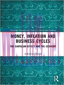 (PDF)Money, Inflation and Business Cycles: The Cantillon Effect and the Economy (Routledge Inte...