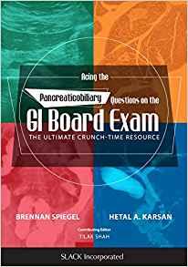 Acing the Pancreaticobiliary Questions on the GI Board Exam