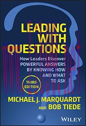 [FOX-Ebook]Leading with Questions: How Leaders Discover Powerful Answers by Knowing How and Wha...