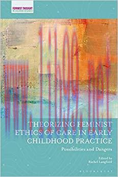 (PDF)Theorizing Feminist Ethics of Care in Early Childhood Practice: Possibilities and Dangers ...