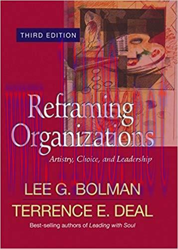 (PDF)Reframing Organizations: Artistry, Choice, and Leadership (Jossey Bass Business & Manageme...