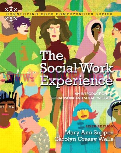 [FOX-Ebook]The Social Work Experience: An Introduction to Social Work and Social Welfare, 6th E...