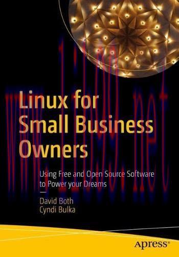 [FOX-Ebook]Linux for Small Business Owners: Using Free and Open Source Software to Power Your D...