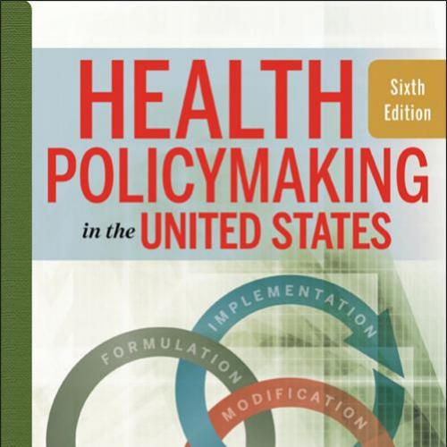 Health Policymaking in the United States, Fifth Edition - Beaufort B. Longest