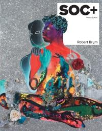 SOC+ 4th Canadian Edition [Robert Brym]