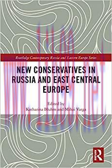 (PDF)New Conservatives in Russia and East Central Europe (Routledge Contemporary Russia and Eas...