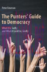 [PDF]The Punters' Guide to Democracy: What it is, Sadly; and What it Could be, Gladly