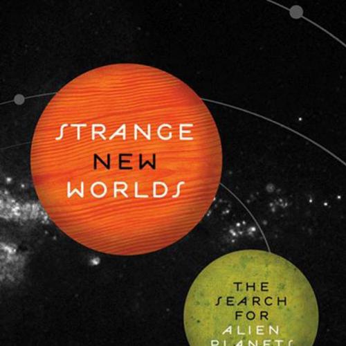 Strange New Worlds by Ray Jayawardhana