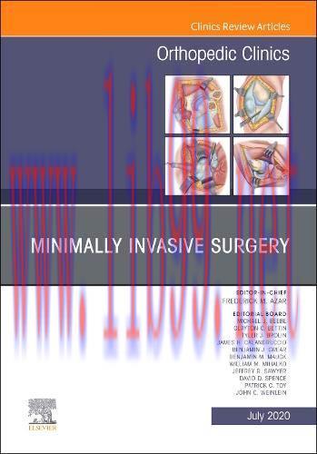 [AME]Minimally Invasive Surgery, An Issue of Orthopedic Clinics (Volume 51-3) (The Clinics: Ort...