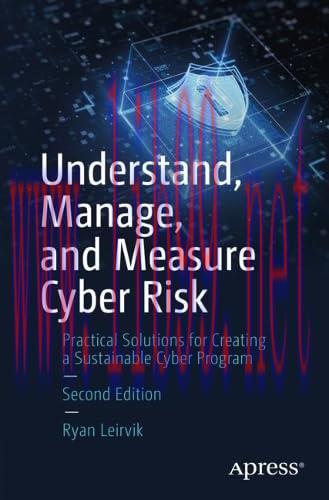[FOX-Ebook]Understand, Manage, and Measure Cyber Risk: Practical Solutions for Creating a Susta...