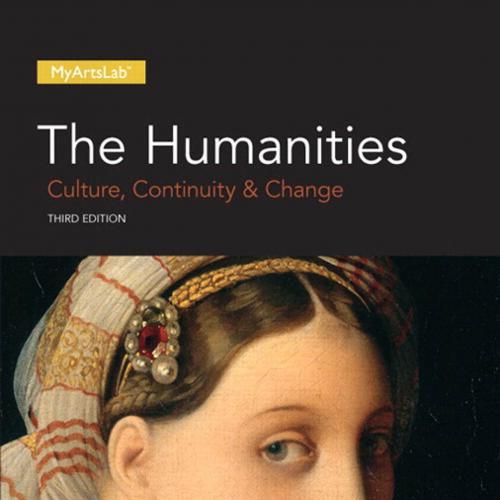 Humanities Culture, Continuity and Change, Volume II, 3rd Edition