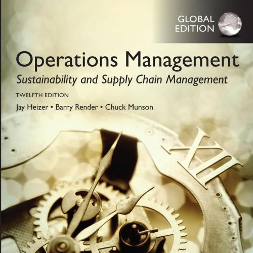 Operations Management Sustainability and Supply Chain Management 12th Global Edition
