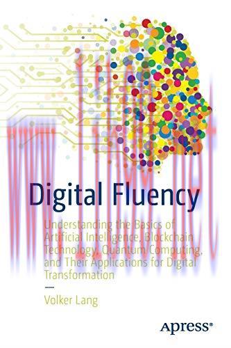 [FOX-Ebook]Digital Fluency: Understanding the Basics of Artificial Intelligence, Blockchain Tec...