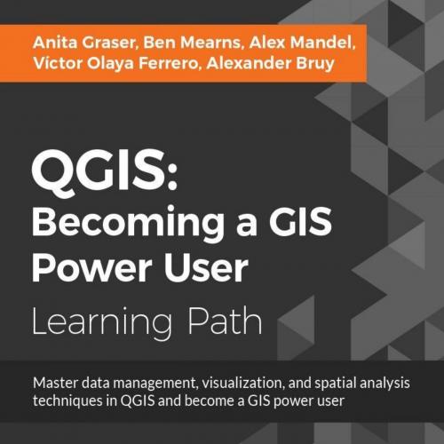 QGIS_ Becoming a GIS Power User - Anita Graser