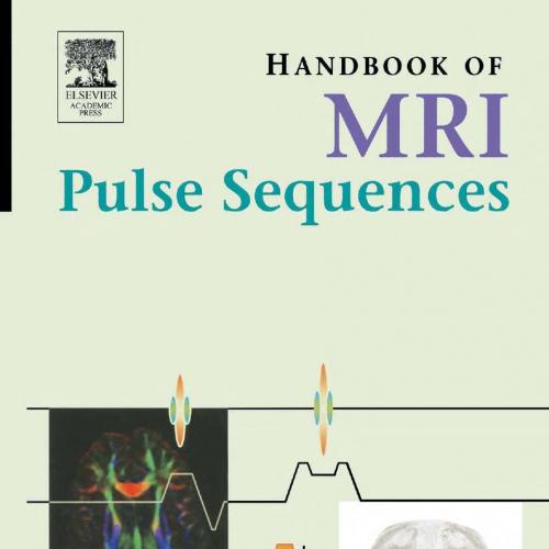 Handbook of MRI Pulse Sequences