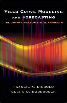 (PDF)Yield Curve Modeling and Forecasting: The Dynamic Nelson-Siegel Approach (The Econometric ...