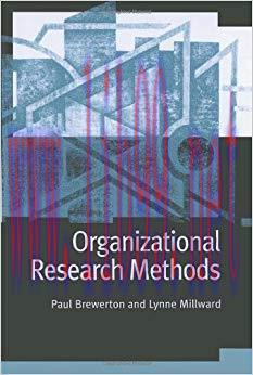Organizational Research Methods: A Guide for Students and Researchers: A Practical Guide for St...