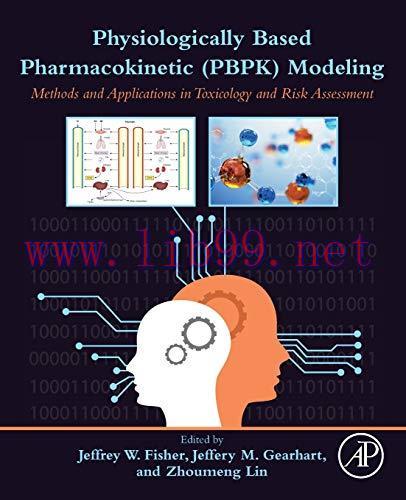 [AME]Physiologically Based Pharmacokinetic (PBPK) Modeling: Methods and Applications in Toxicol...