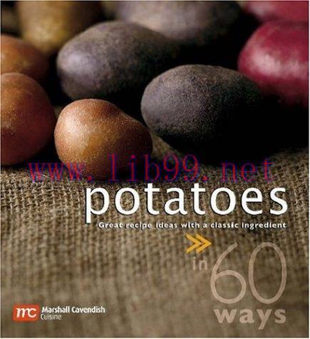 [FOX-Ebook]Potatoes in 60 Ways: Great Recipe Ideas With a Classic Ingredient