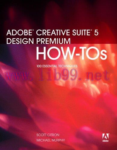 [FOX-Ebook]Adobe Creative Suite 5 Design Premium How-Tos: 100 Essential Techniques