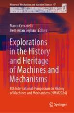 [PDF]Explorations in the History and Heritage of Machines and Mechanisms: 8th International Sym...