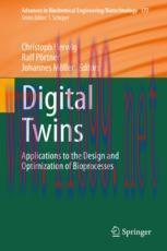 [PDF]Digital Twins: Applications to the Design and Optimization of Bioprocesses