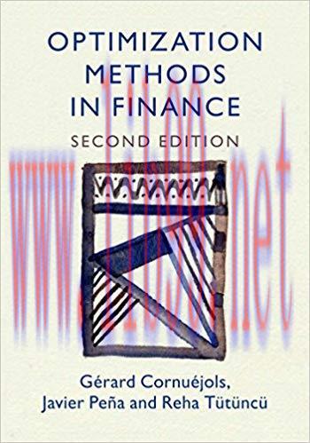 Optimization Methods in Finance (Mathematics, Finance and Risk) 2nd Edition,