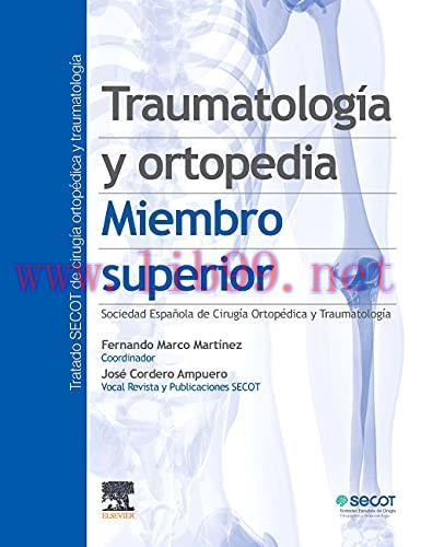 [AME]Traumatolog&iacute;a y ortopedia. Miembro superior (Spanish Edition) (Original PDF)