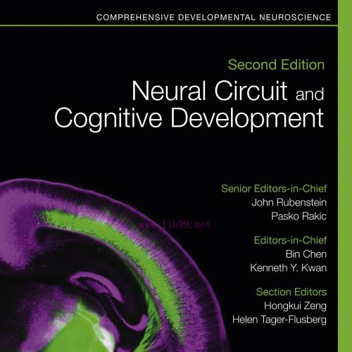 [AME]Neural Circuit and Cognitive Development: Comprehensive Developmental Neuroscience, 2nd Ed...