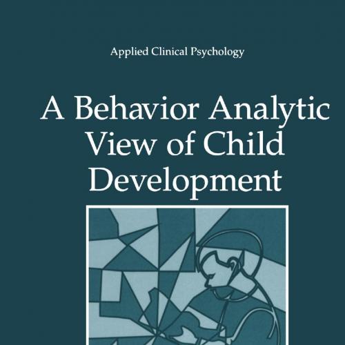 Behavior Analytic View of Child Development 1th, A - Wei Zhi