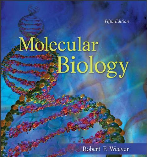 (Test Bank)Molecular Biology 5th Edition by Weaver.zip