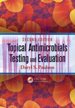 [AME]Topical Antimicrobials Testing and Evaluation, Second Edition