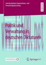 [PDF]Politik und Verwaltung in deutschen Diktaturen: Eine vergleichende Analyse des Nationalsoz...