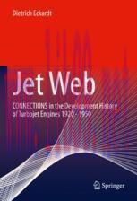 [PDF]Jet Web: CONNECTIONS in the Development History of Turbojet Engines 1920 - 1950