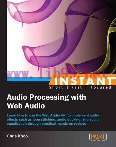 [FOX-Ebook]Instant Audio Processing with Web Audio