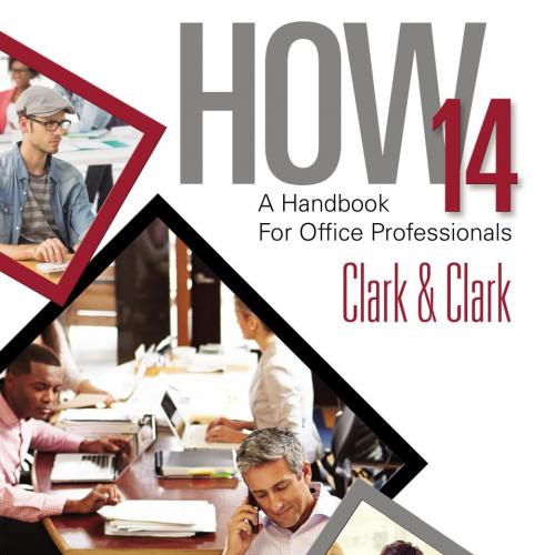 HOW 14 A Handbook for Office Professionals, Spiral bound Version 14th Edition- James L. Clark