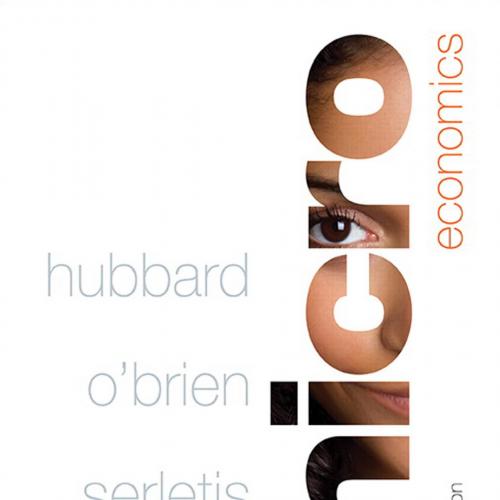 Microeconomics,1st First Canadian Edition by R. Glenn Hubbar