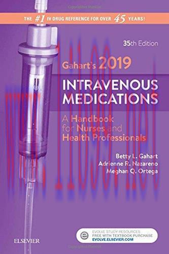[AME]Gahart&rsquo;s 2019 Intravenous Medications: A Handbook for Nurses and Health Professionals, 35e...