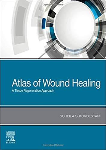 Atlas of Wound Healing A Tissue Regeneration Approach