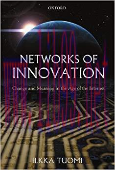 (PDF)Networks of Innovation: Change and Meaning in the Age of the Internet 1st Edition