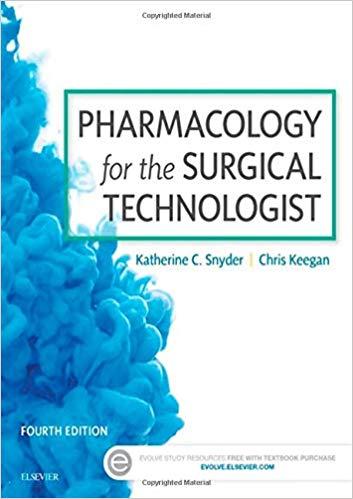 Pharmacology for the Surgical Technologist, 4th Edition