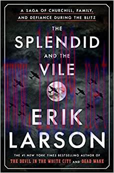 (PDF)The Splendid and the Vile: A Saga of Churchill, Family, and Defiance During the Blitz