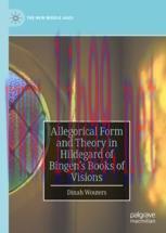 [PDF]Allegorical Form and Theory in Hildegard of Bingen&rsquo;s Books of Visions