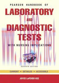 [AME]Pearson's Handbook of Laboratory and Diagnostic Tests: With Nursing Implications, 7th Edit...