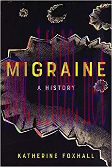 (PDF)Migraine: A History 1st Edition