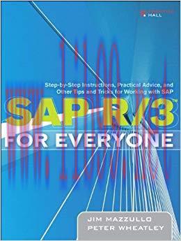 (PDF)SAP R/3 for Everyone: Step-by-Step Instructions, Practical Advice, and Other Tips and Tric...