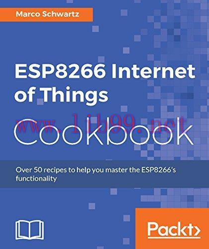 [FOX-Ebook]ESP8266 Internet of Things Cookbook