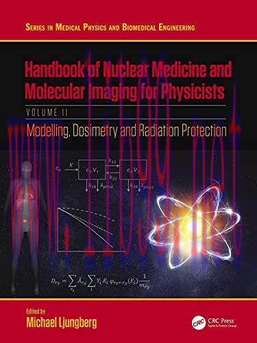 [AME]Handbook of Nuclear Medicine and Molecular Imaging for Physicists: Modelling, Dosimetry an...