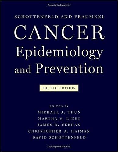 Cancer Epidemiology and Prevention 4th Edition