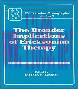 (PDF)Broader Implications Of Ericksonian Therapy (Ericksonian Monographs Book 7)